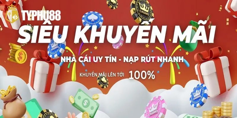 Các chương trình siêu khuyến mãi dành cho khách hàng thân thiết tại nhà cái